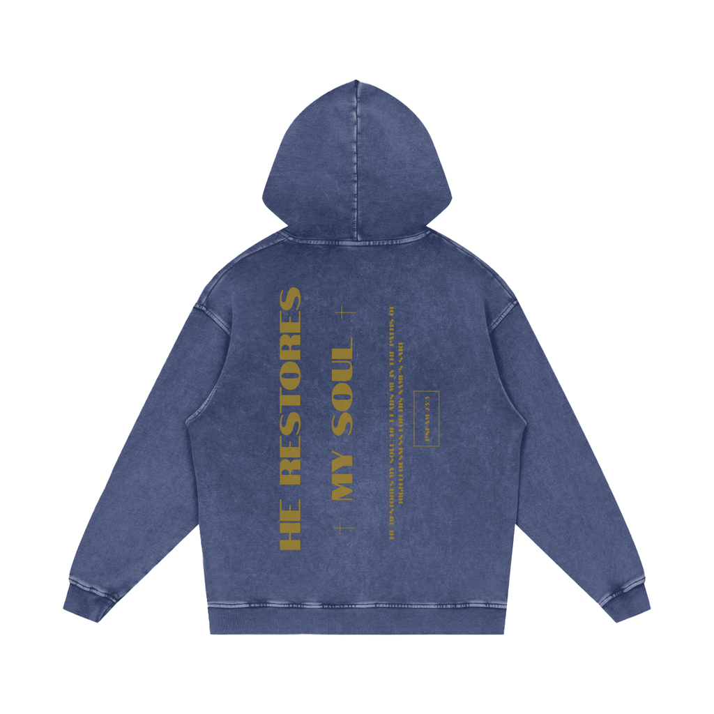 He Restores my Soul | Pslam 23:3| Hoodie