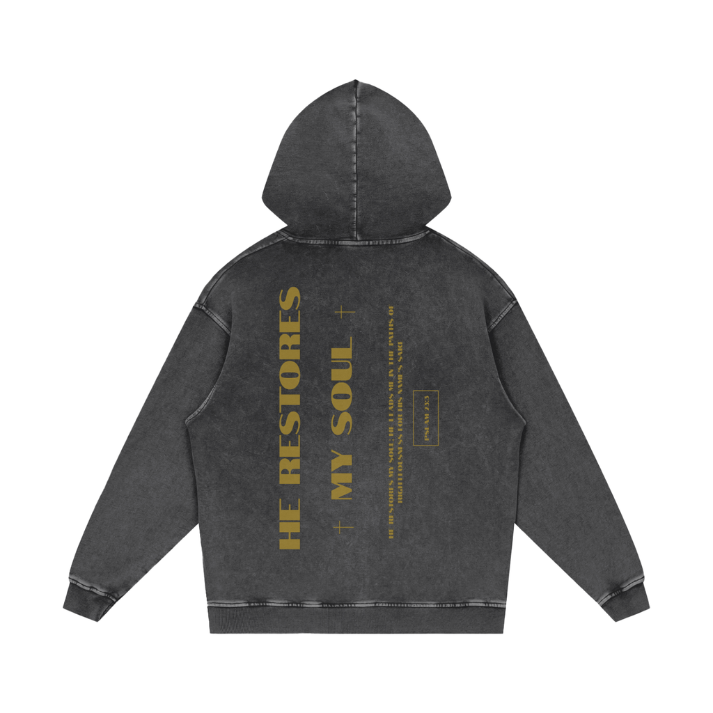 He Restores my Soul | Pslam 23:3| Hoodie