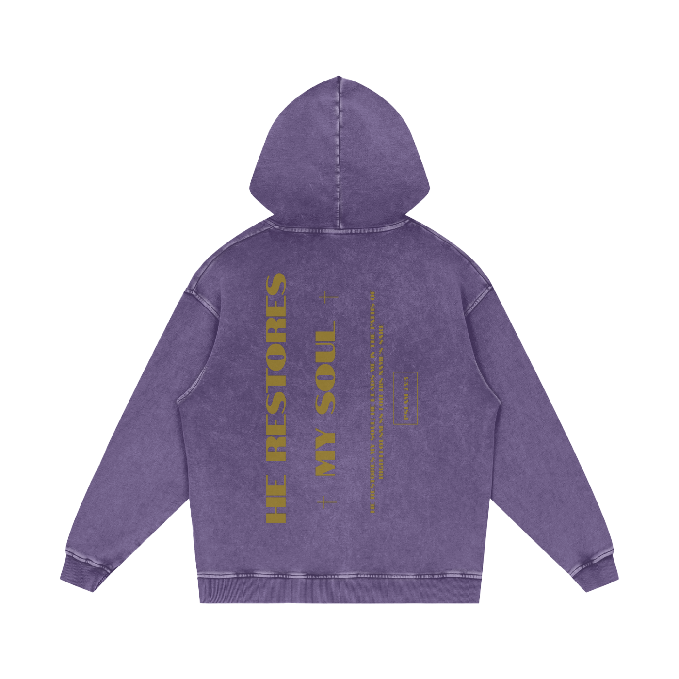 He Restores my Soul | Pslam 23:3| Hoodie