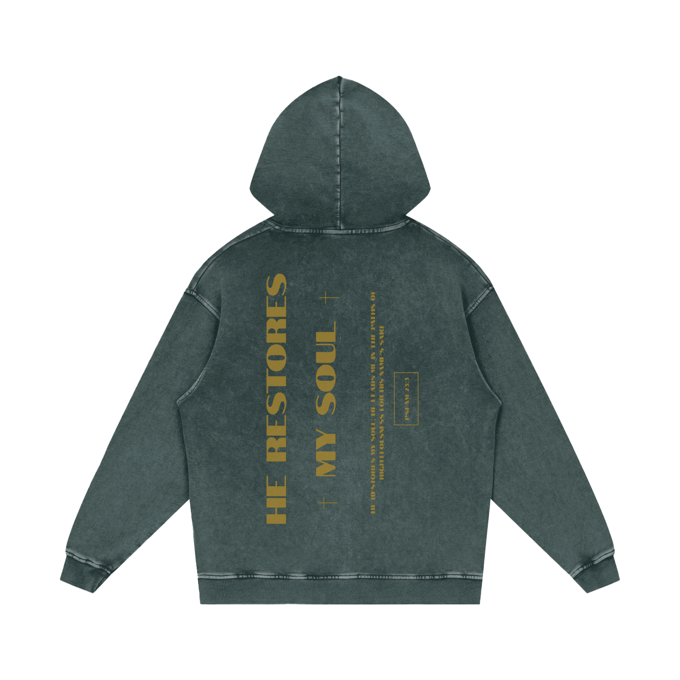 He Restores my Soul | Pslam 23:3| Hoodie